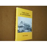 penttilä eino. TURKU TALVI-JA JATKOSODASSA(tekijän signeeraus)